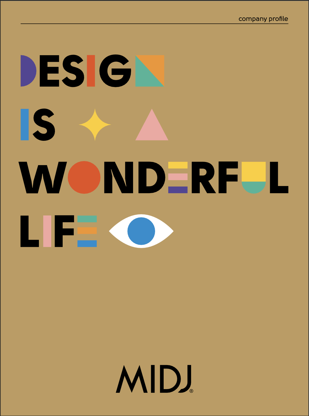 MIDJ Design is Wonderful Life